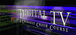 Cringley Crash Coarse Digital TeleVision